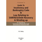 Taxmann's Guide To Insolvency and Bankruptcy Code & Law Relating to SARFAESI/Debt Recovery & Winding up by V. S. Datey